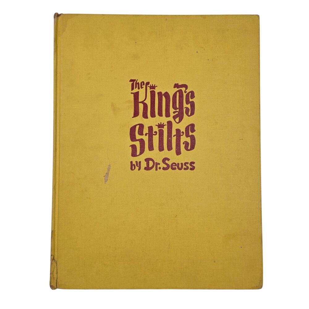 THE KING’S STILTS BY DR. SEUSS – 1939 COPYRIGHT – VINTAGE HARDCOVER